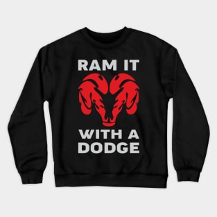 Ram Dodge Crewneck Sweatshirt